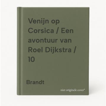 Venijn op Corsica / Een avontuur van Roel Dijkstra / 10, Verzenden, Gelezen, Brandt