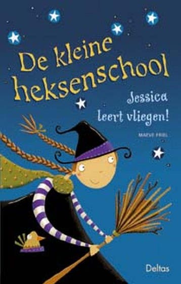 Jessica leert vliegen ! / De kleine heksenschool / 1, Verzenden, Gelezen, M. Friel