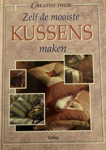 Creatief thuis zelf de mooiste kussens maken, Boeken, Verzenden, Gelezen