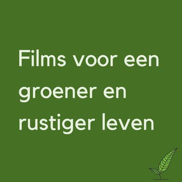Kijk 7 dagen gratis films over duurzaam en bewust leven, Tickets en Kaartjes