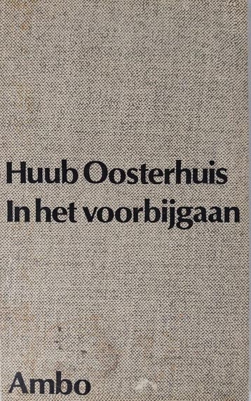 In het voorbijgaan / Huub Oosterhuis - Oosterhuis, Verzenden, Gelezen, Oosterhuis