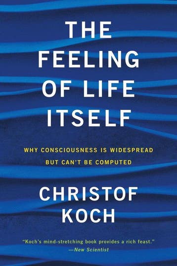 9780262539555 The Feeling of Life Itself Mit Press Why Co..., Verzenden, Nieuw, Christof Koch