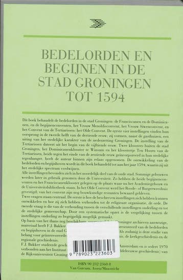 Bedelorden en begijnen in de stad Groningen tot 1594 /, Boeken, Verzenden, Gelezen, F.J. Bakker