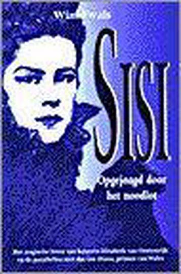 Sisi, opgejaagd door het noodlot - W. Ewals 9789022984161, Verzenden, Gelezen, W. Ewals