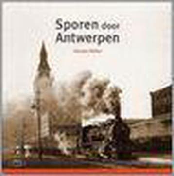 SPOREN DOOR ANTWERPEN - Herman Welter 9789057202018, Verzenden, Gelezen, Herman Welter