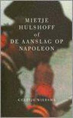Mietje Hulshoff, of De aanslag op Napoleon 9789035125735, Verzenden, Gelezen, G. Wiersma