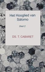 Cabaret, Ds. T.-Het Hooglied van Salomo (deel 2) (nieuw), Boeken, Verzenden, Nieuw