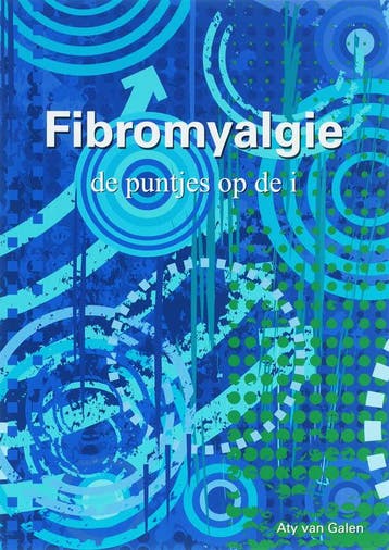 Fibromyalgie, de puntjes op de i - A. van Galen, Verzenden, Gelezen, A. van Galen