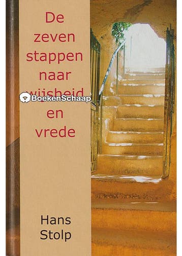 De zeven stappen naar wijsheid en vrede Hans Stolp, Boeken, Verzenden, Gelezen