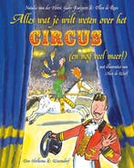 Boek Alles Wat Je Wilt Weten Over Het Circus (En Nog Veel Me, Verzenden, Zo goed als nieuw