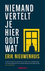 Niemand vertelt je hier ooit wat 9789492754110, Verzenden, Gelezen, Erik Nieuwenhuis