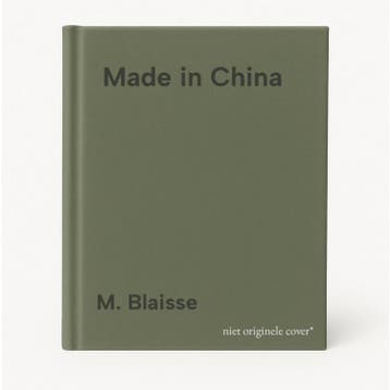 Made in China - M. Blaisse 9789085980056, Verzenden, Gelezen, M. Blaisse