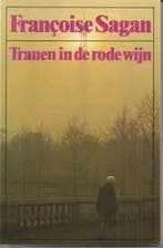 Tranen in de rode wijn 9789010041593 Françoise Sagan, Verzenden, Gelezen, Françoise Sagan