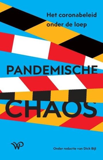 Pandemische chaos | 9789462498068 | Dick Bijl, Boeken, Zo goed als nieuw, Dick Bijl