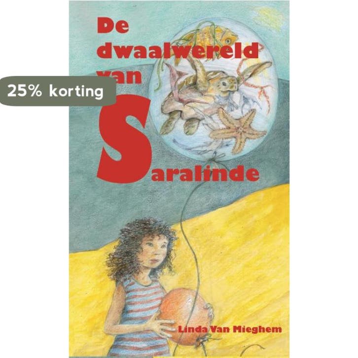 De dwaalwereld van Saralinde 9789462664302 Linda Van Mieghem, Boeken, Kinderboeken | Jeugd | 10 tot 12 jaar, Gelezen, Verzenden