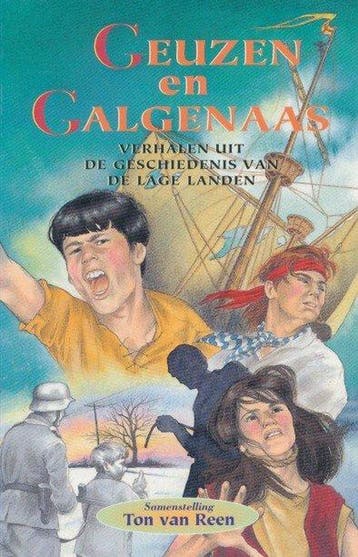 Geuzen En Galgenaas 9789024536658 Ton van Reen, Verzenden, Gelezen, Ton van Reen