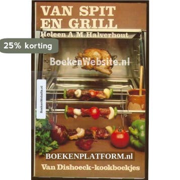 Van spit en grill - Halverhout 9789026930010, Verzenden, Gelezen, Halverhout
