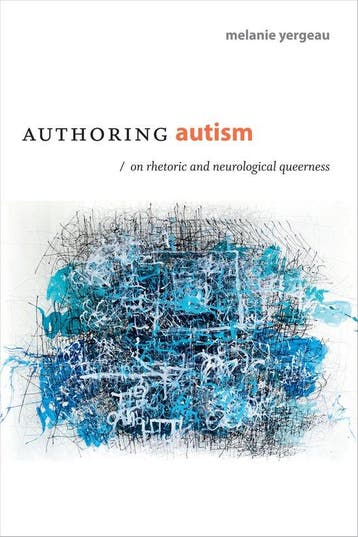9780822370208 Authoring Autism M. Remi Yergeau, Verzenden, Nieuw, M. Remi Yergeau