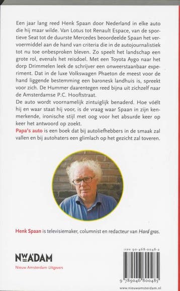Papas auto 9789046800485 Henk Spaan, Boeken, Verzenden, Gelezen, Henk Spaan