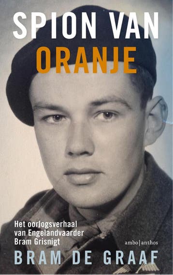 Spion Van Oranje | Bram de Graaf | Nieuw, Boeken, Ophalen of Verzenden, Nieuw, Bram de Graaf