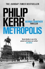 Metropolis 9781787473195 Philip Kerr, Verzenden, Gelezen, Philip Kerr