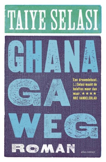 Ghana ga weg - Taiye Selasi 9789025435882, Boeken, Verzenden, Gelezen, Taiye Selasi