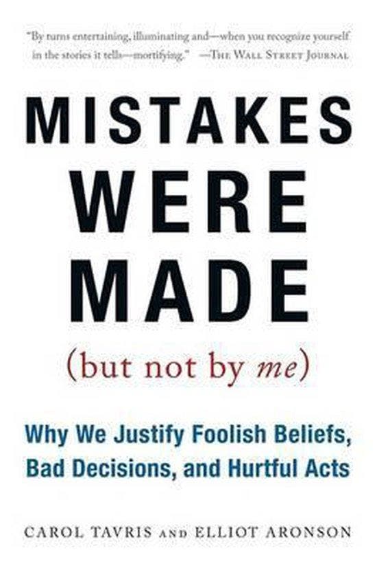 Mistakes Were Made (But Not by Me): Why We Justify Foolish, Boeken, Literatuur, Ophalen of Verzenden