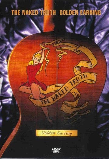 Golden Earring - The Naked Truth (DVD) 5099720182191, Verzenden, Nieuw in verpakking
