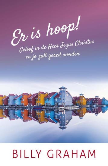 Er is hoop! - Billy Graham 9789059990616, Boeken, Verzenden, Zo goed als nieuw, Billy Graham