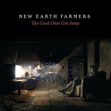 cd - New Earth Farmers - The Good Ones Got Away, Cd's en Dvd's, Verzenden, Zo goed als nieuw