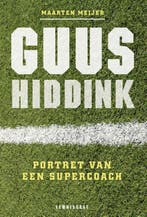 Guus Hiddink 9789047702566 Maarten Meijer, Boeken, Verzenden, Zo goed als nieuw, Maarten Meijer