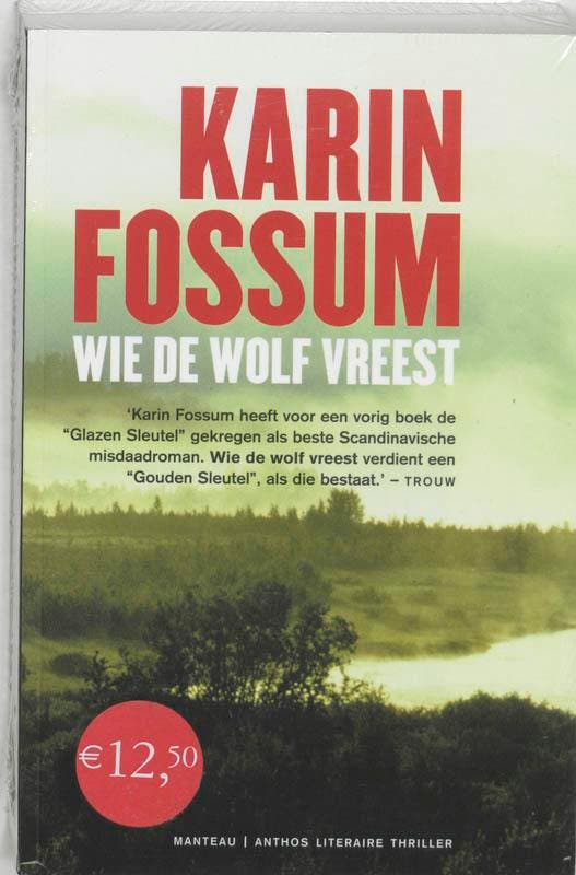 Wie de wolf vreest 9789085490180 Karin Fossum, Boeken, Thrillers, Gelezen, Verzenden