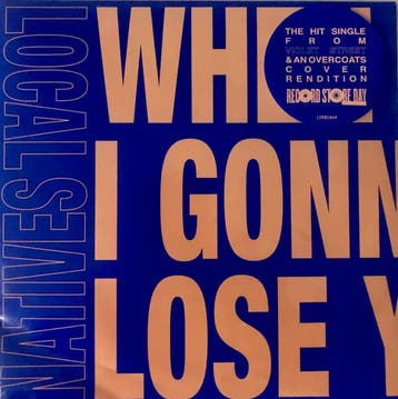 Local Natives - When Am I Gonna Lose You, Ophalen of Verzenden, Gebruikt