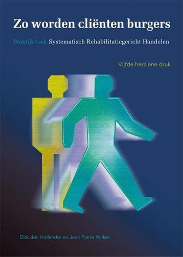 9789088506024 Zo worden clienten burgers | Tweedehands, Verzenden, Zo goed als nieuw, Dirk den Hollander