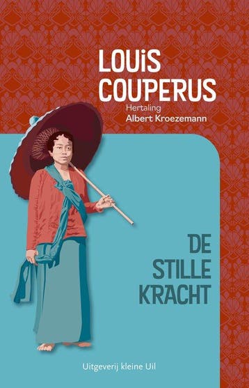 9789493323209 De stille kracht | Tweedehands, Verzenden, Zo goed als nieuw, Louis Couperus