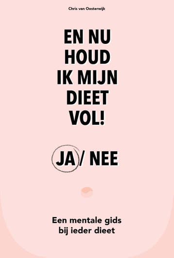 En nu houd ik mijn dieet vol! ja / nee - Chris van, Verzenden, Zo goed als nieuw, Chris van Oosterwijk