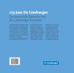 175 jaar De Limburger 9789085961116, Verzenden, Zo goed als nieuw