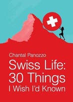 Swiss Life 9780990315506 Chantal Panozzo, Boeken, Verzenden, Zo goed als nieuw, Chantal Panozzo