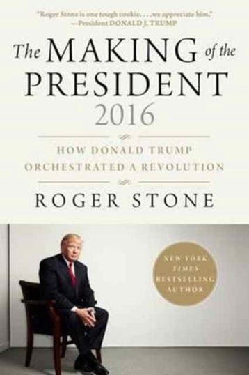 The Making of the President 2016 - Roger Stone 9781510726925, Verzenden, Zo goed als nieuw, Roger Stone