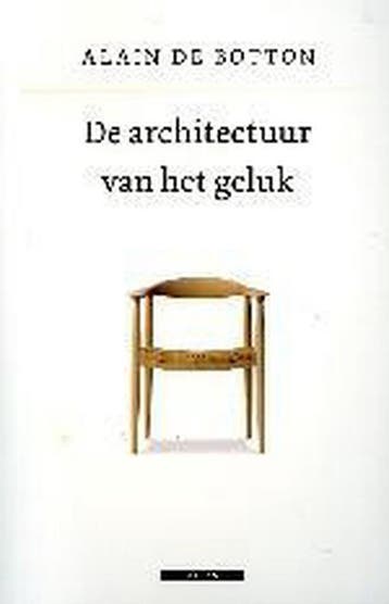 De architectuur van het geluk - Alain de Botton, Verzenden, Gelezen, Alain de Botton