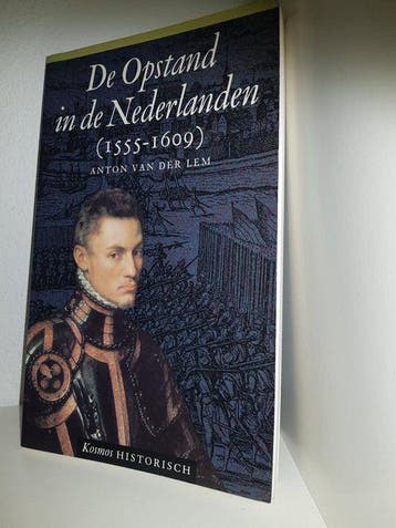 De opstand in de Nederlanden (1555-1609), Ophalen of Verzenden, Nieuw