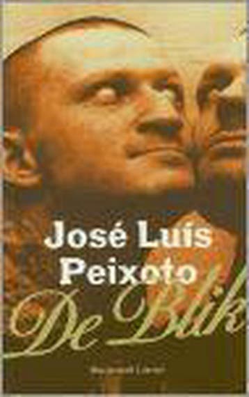 De blik / Meulenhoff editie / 2043 - J.L. Peixoto, Verzenden, Gelezen, J.L. Peixoto