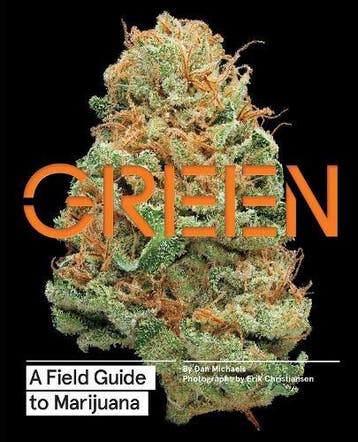 Green: A Field Guide to Marijuana, Verzenden, Nieuw