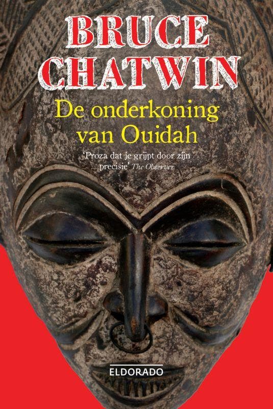 De onderkoning van Ouidah / Eldorado - Bruce Chatwin, Boeken, Romans, Gelezen, Verzenden