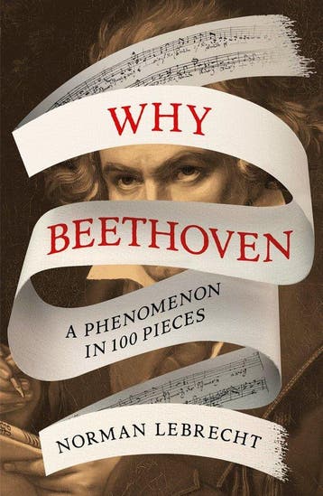 Why Beethoven - Norman Lebrecht 9780861544530, Boeken, Verzenden, Zo goed als nieuw, Norman Lebrecht