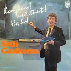 LP gebruikt - Seth Gaaikema - Kom Kom! Tuut Tuut! Ho Ho!, Verzenden, Zo goed als nieuw, Overige formaten