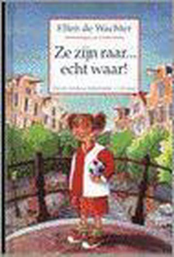 Ze zijn raar ... echt waar ! - Ellen De Wachter, Verzenden, Gelezen, Ellen De Wachter