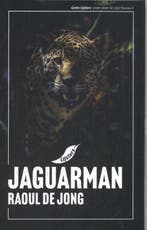 Jaguarman / Grote Lijsters 9789001062415 Raoul de Jong, Verzenden, Zo goed als nieuw, Raoul de Jong