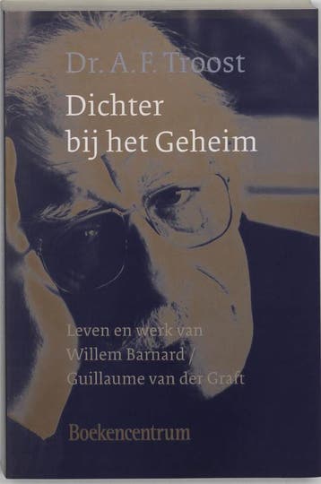 Dichter bij het Geheim - A.F. Troost 9789023915973, Verzenden, Gelezen, A.F. Troost