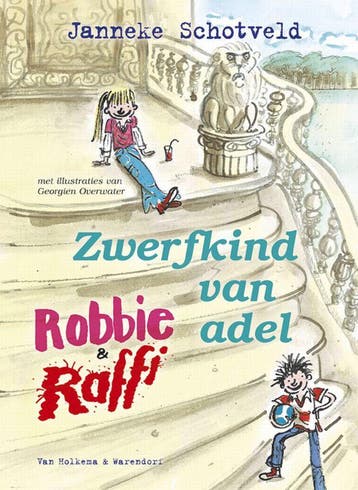 Zwerfkind van adel / Robbie & Raffi / 1 - Janneke Schotveld, Verzenden, Zo goed als nieuw, Janneke Schotveld